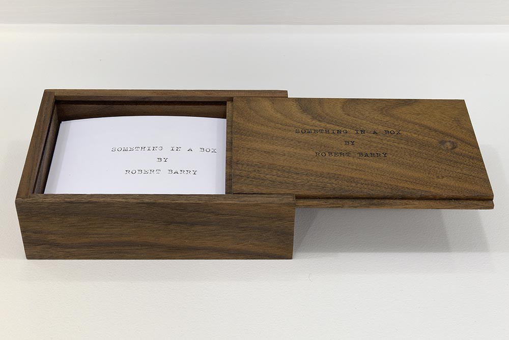 Robert Barry, Something in a Box, 2014.